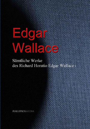 [Gesammelte Werke 01] • Edgar Wallace